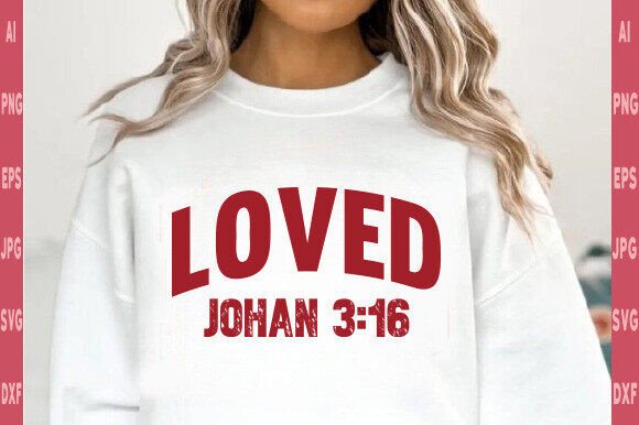 Christian Valentines Png, Loved – T-Shirt Designs