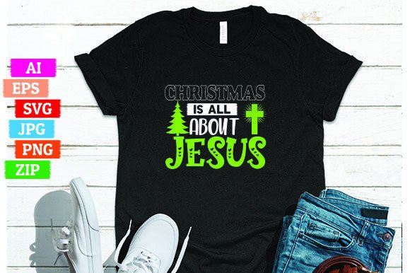 Christmas is All About Jesus, T-Shirt Designs
