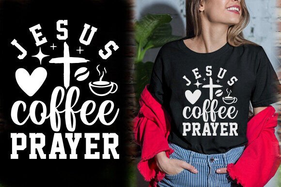 JESUS COFFEE PRAYER TSHIRT DESIGN