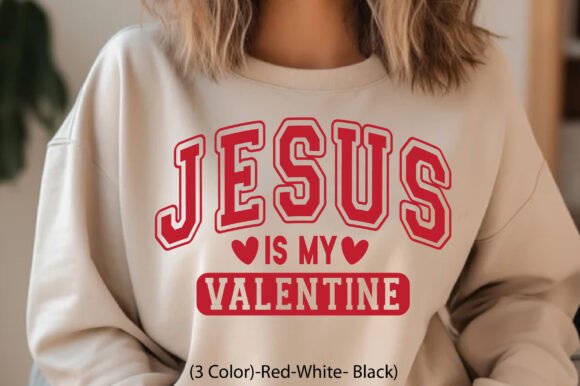 Jesus is My Valentine Svg, Valentine