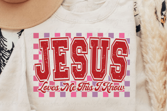 Jesus Loves Me SVG, Valentine SVG PNG for T-Shirt Designs