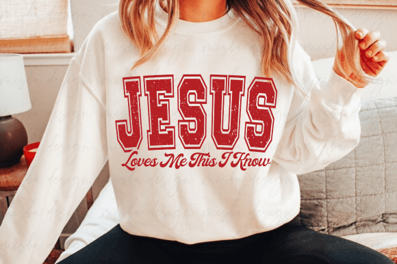 Jesus Loves Me This I Know SVG PNG for T-Shirt Designs